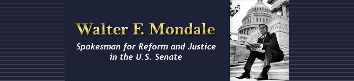 Walter Mondale on Capital Steps - "Walter F Mondale - Spokesman for Reform and Justice in the Senate"