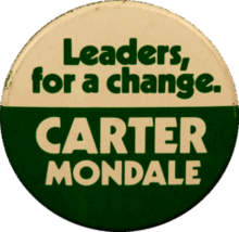 Green and white campaign button "Leaders, for a change. Carter Mondale"