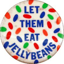Colorful "Let them eat Jellybeans" button