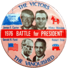 1976 Battle for President button showing "The Victors" James E Carter and Walter Mondale and "The Vanquished" Gerald Ford and Robert Dole